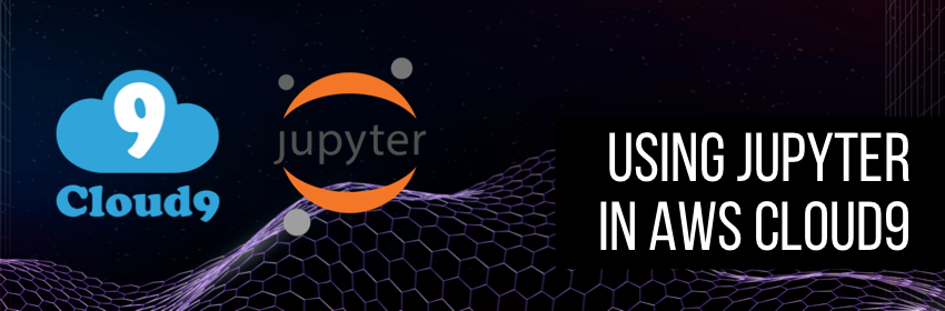 How to use a Jupyter notebook in AWS Cloud9 IDE