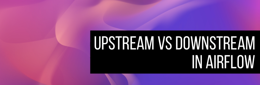 Upstream or downstream the battle of task dependencies